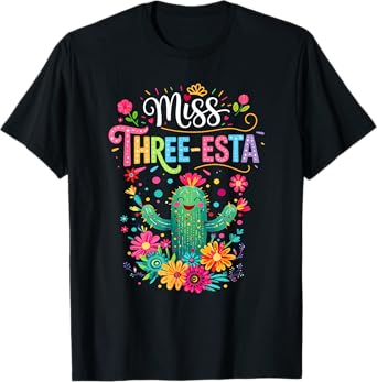 Miss Three-Esta Fiesta Cactus 3Rd Birthday Party Outfit T-Shirt