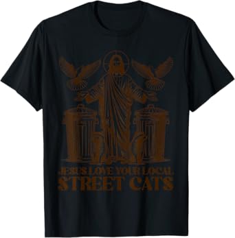 Jesus Love Your Local Street Cats Christian Raccoon Bird T-Shirt