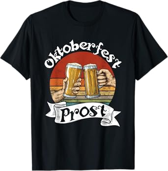 Oktoberfest Prost Cheers German Drinking Beer Festival T-Shirt
