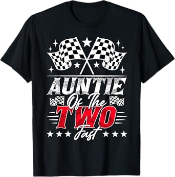 Auntie Of The Two Fast Second Birthday Racing Car Family T-Shirt