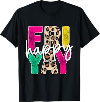 Happy Friyay Teacher Shirt Cute Teacher Fashion Fri-Yay T-Shirt