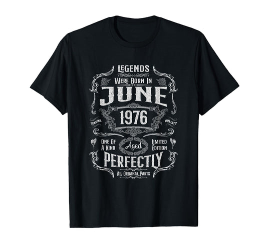 48th Birthday Legends Were Born In June 1976 T-Shirt