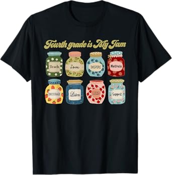 Fourth Grade Is My Jam Back to School Cute 4th Grade Teacher T-Shirt