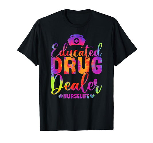 Educated Drug Dealer Nurse Life Funny Nurse Heart Beat T-Shirt