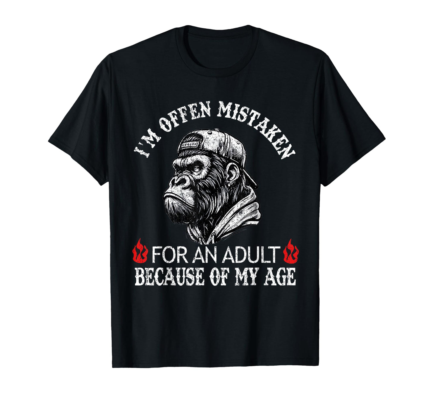 I'm Often Mistaken for an Adult Because of My Age Monkey T-Shirt