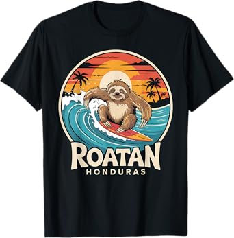 Roatan Sloth, Roatan Honduras Sloth Surfing, Roatan T-Shirt