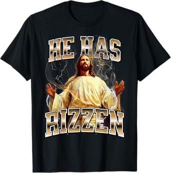 He Has Rizzen Jesus T-Shirt
