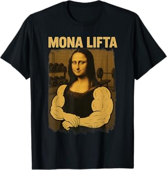 Mona Lifta Gym Workout Funny Mona Lisa Fitness Vintage T-Shirt