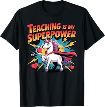 Teaching Is My Superpower Funny Unicorn Back to School T-Shirt
