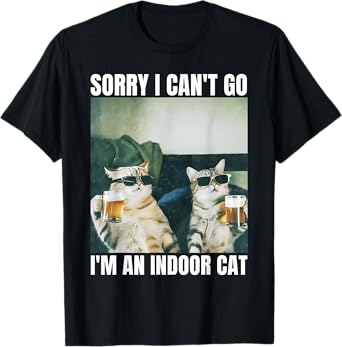 Sorry I Can't Go I'm An Inside Cat Funny Cat Drinking Beer T-Shirt
