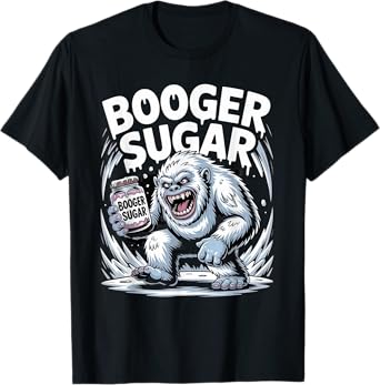 Booger Sugar Sasquatch Yeti T-Shirt