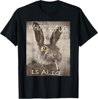 Retro Who The Fck Is Alice Funny Rabbit T-Shirt