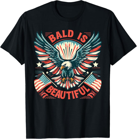 Bald Is Beautiful 4th of July Independence Day America Eagle T-Shirt