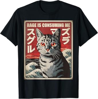 Rage Is Consuming Me Japanese Funny Cat Meme Men Women T-Shirt
