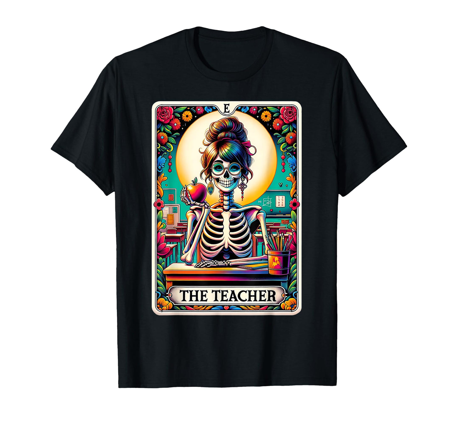 The Teacher Tarot Card Skeleton Back To School Teacher Gift T-Shirt