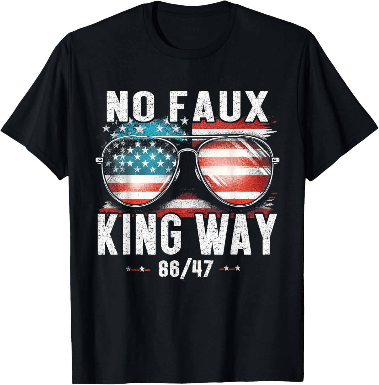 No Faux King Way 8647 Funny Resist Vintage America Flag T-Shirt