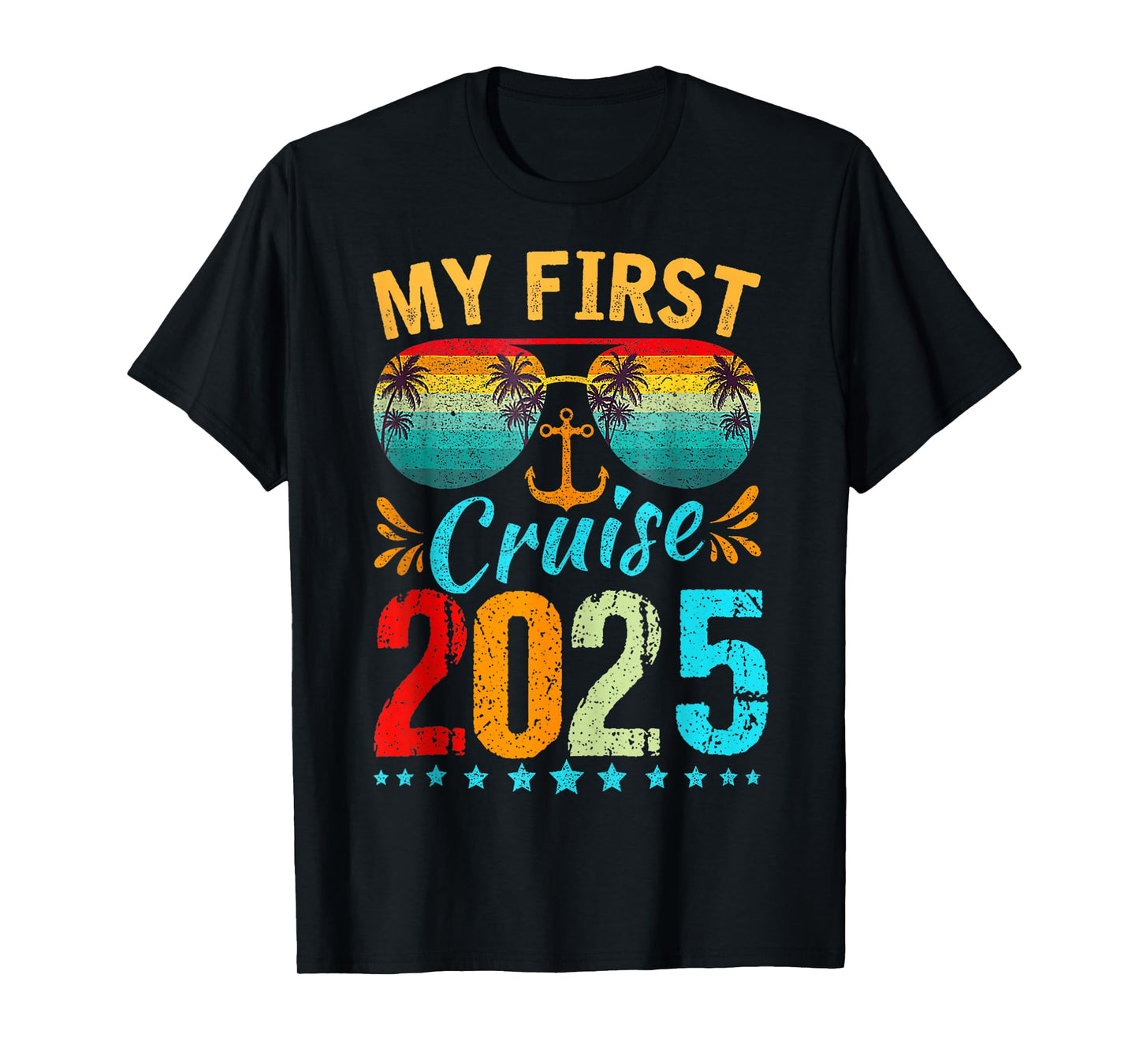 My First Cruise 2025 Tee Family Vacation Cruise Ship Travel T-Shirt