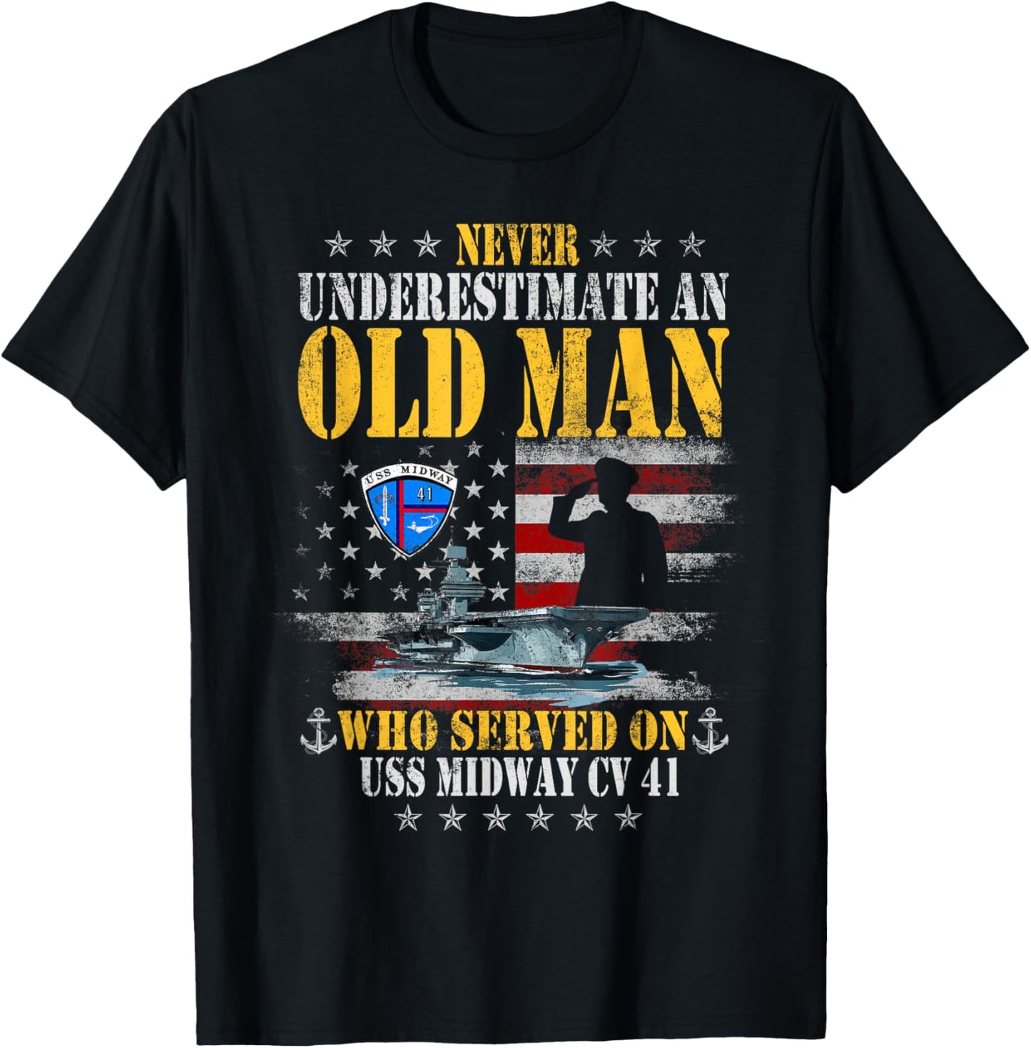 USS Midway CV 41 Aircraft Carrier Flag Underestimate Old Man T-Shirt