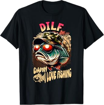 DILF-Damn I Love Fishing Funny Saying Retro fishing design T-Shirt