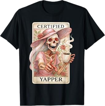 Certified Yapper Shirt Funny Skeleton Coffee Tarot Card T-Shirt