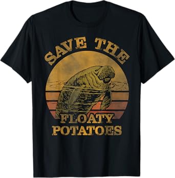 Save the floaty potatoes Tshirt retro vintage shirt T-Shirt