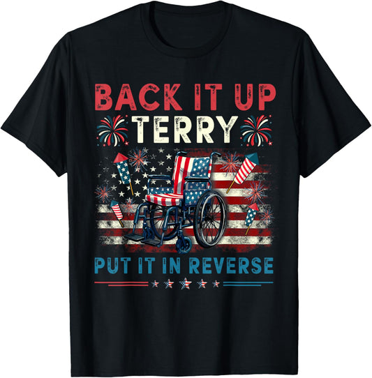 Back It Up Terry Put It In Reverse Fireworks 4th Of July Men T-shirt