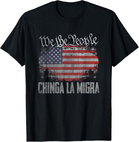 America Vintage Chinga La Migra Shirt For Men Women T-Shirt