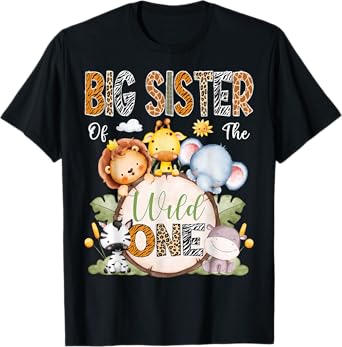 Big Sister Of The Wild One 1St Birthday Boy Safari Jungle T-Shirt