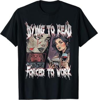 Vintage Retro Dying to Read Forced to Work Graphic Tee T-Shirt
