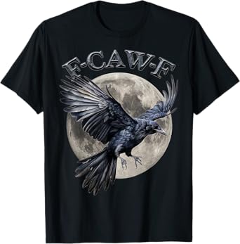Black Crow, F-Caw-F Funny Black Bird moon Gothic Adult Humor T-Shirt