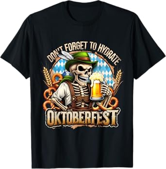 Oktoberfest Skeleton Funny Beer Drinking Hydrate T-Shirt