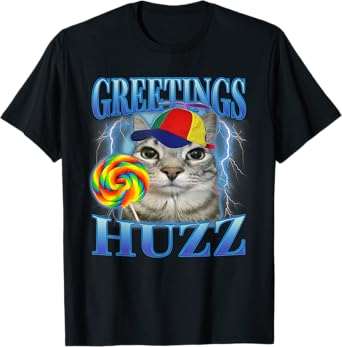 Lollipop Cat Meme Greetings Huzz Funny Silly Cats Brainrot T-Shirt for Men Women Kids
