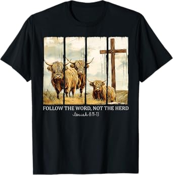 Follow The Word Not The Herd Christian Western Highland Cow T-Shirt