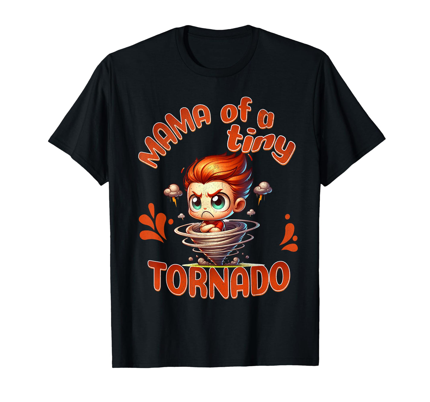 Mama of a Tiny Tornado - Energetic Toddler Mom T-Shirt