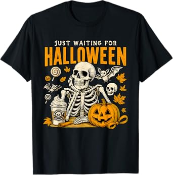Just Waiting For Halloween Skeleton Spooky Season Pumpkin T-Shirt