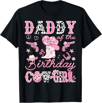 Daddy Of The Birthday CowGirl Pink Disco Rodeo Daddy T-Shirt