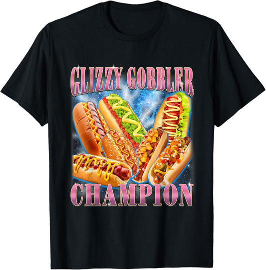 Glizzy Gobbler Champion Funny Wiener Hot Dog Meme T-Shirt