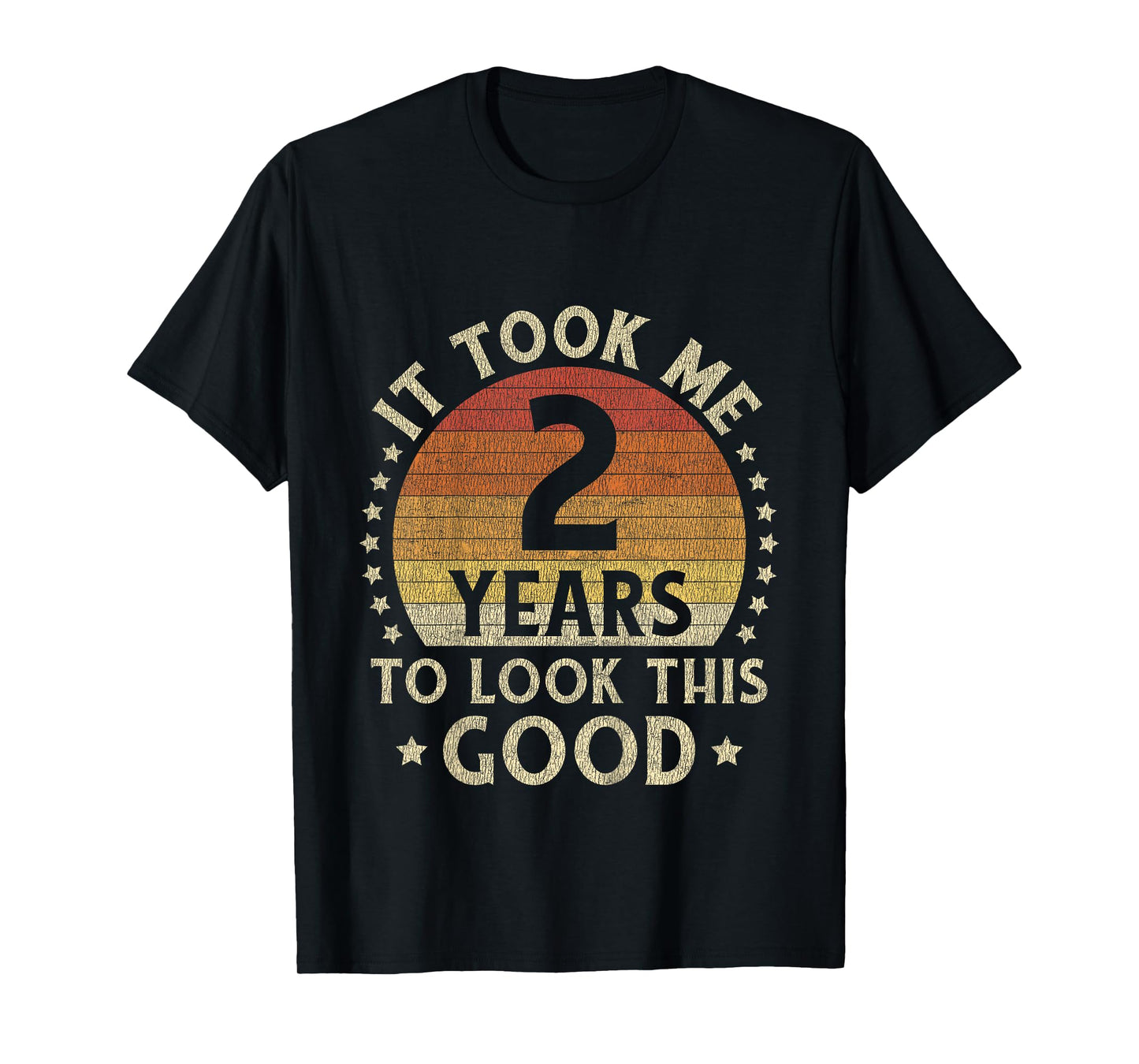 It Took Me 2 Years To Look This Good 2nd Birthday Gift T-Shirt