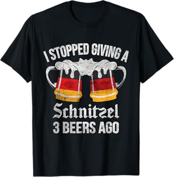 I Stopped Giving A Schnitzel 3 Beers Ago Oktoberfest T-Shirt