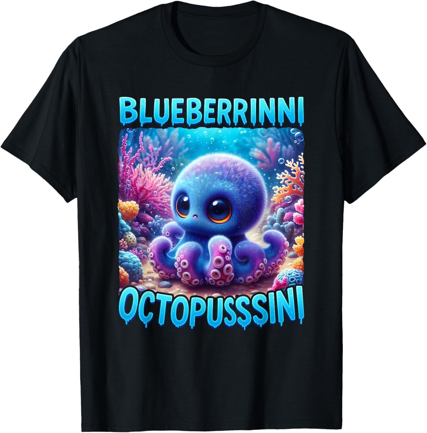 Humor Blueberrinni Octopussini Funny Meme Italian Brainrot T-Shirt