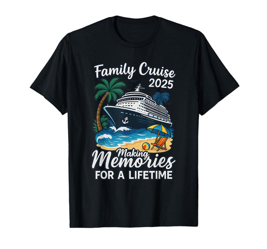 Family Cruise 2025 making memories for lifetime T-Shirt