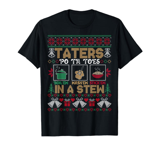 Funny Christmas Taters Potatoes Ugly Christmas Sweater T-Shirt