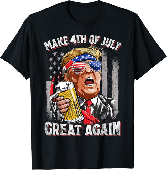Trump Make 4th of July Great Again Men Drinking Beer Funny T-Shirt