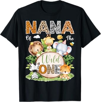 Nana Of The Wild One 1St Birthday Kids Safari Jungle T-Shirt