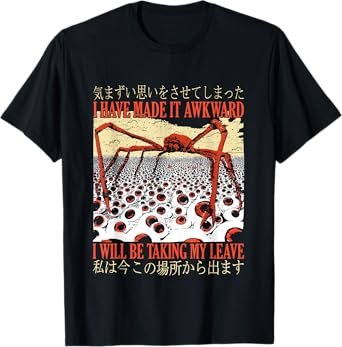 I Have Made It Awkward I Will Be Taking My Leave, Crab Meme T-Shirt