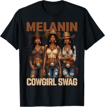 African Melanin Cowgirl Swag, Melanin Cowgirls Black BHM T-Shirt