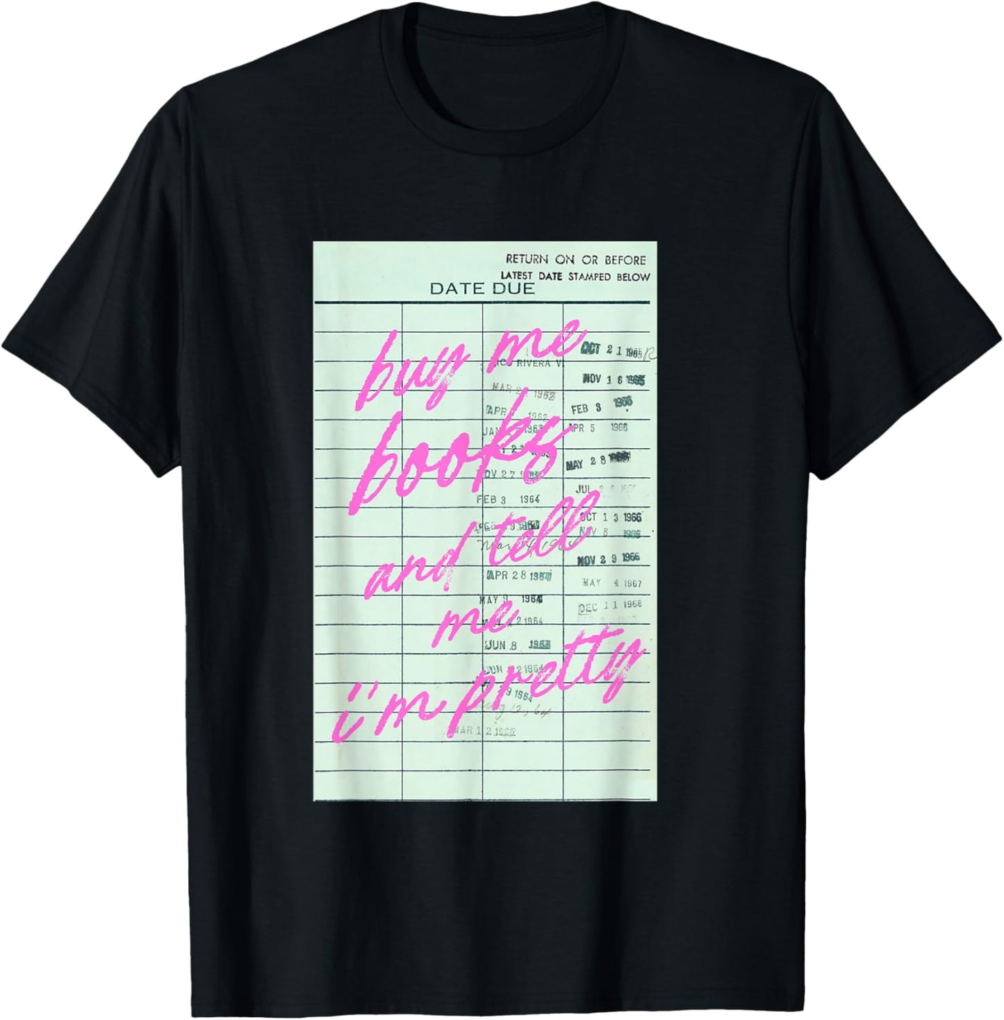Buy Me Books And Tell Me I'm Pretty T-Shirt