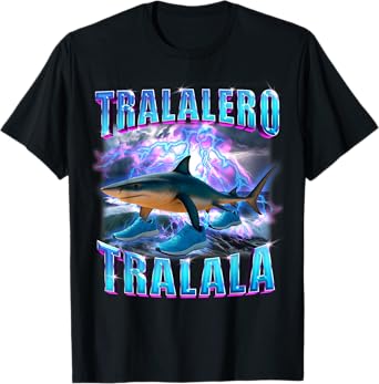 Tralalero Tralala Bootleg Funny Brainrot Italian Shark Meme T-Shirt