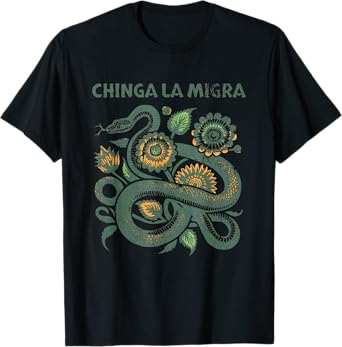 Chinga La Migra Pro Immigration Fascism Human Rights T-Shirt