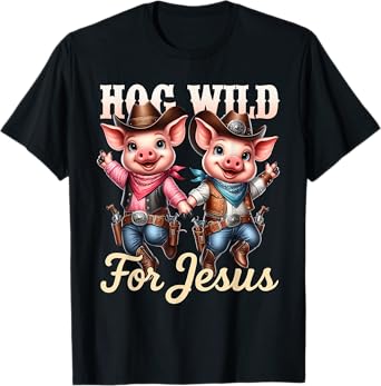 Wild For Jesus Meme Funny Hog Pink Cute Christian T-Shirt